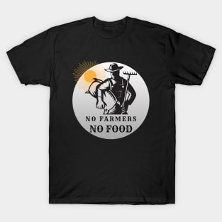 Country Life No Farmers no food T-Shirt
